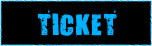 TICKET